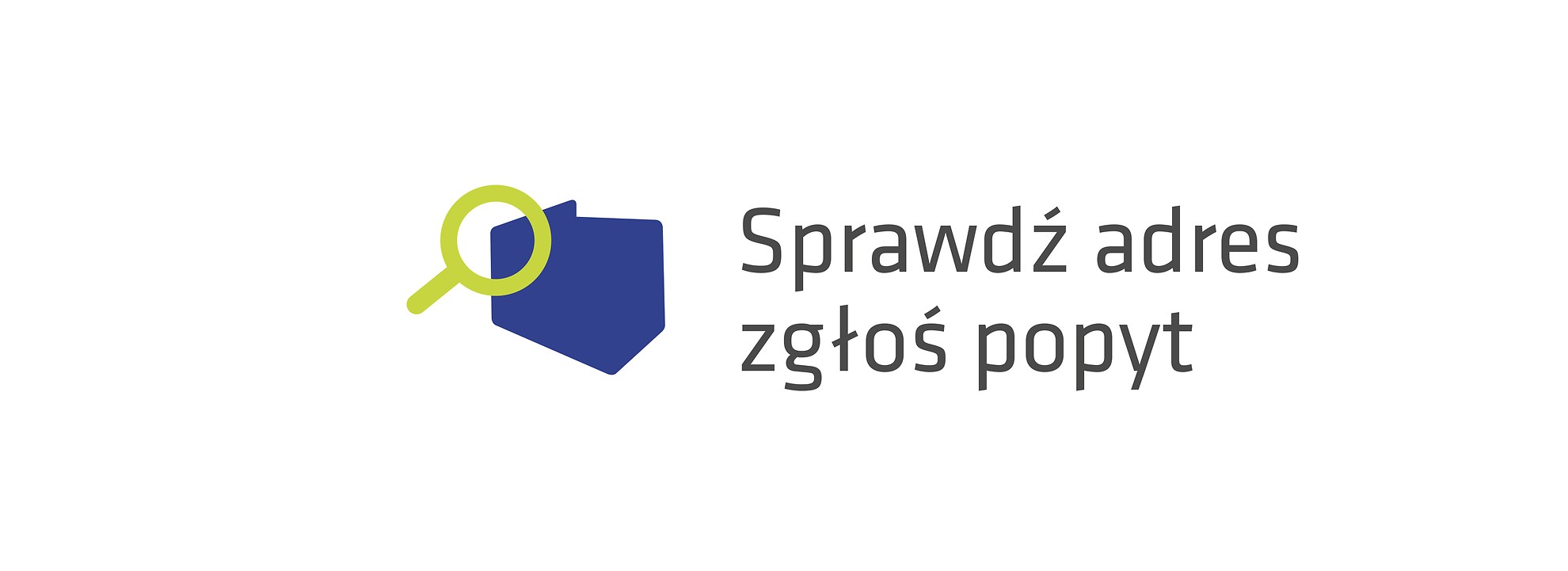 sprawdź adres lub zgłoś popyt